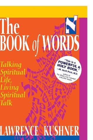 The Book of Words: Talking Spiritual Life, Living Spiritual Talk (Kushner)