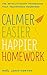 Calmer, Easier, Happier Homework: The Revolutionary Programme That Transforms Homework
