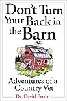 Don't Turn Your Back In The Barn by Dave Perrin