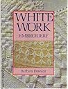 White Work: Embroidery