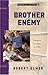 Brother Enemy (The Promise ...