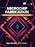 Microchip Fabrication: A Practical Guide to Semiconductor Processing