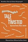 Stoopnagle's Tale Is Twisted: Spoonerisms Run Amok