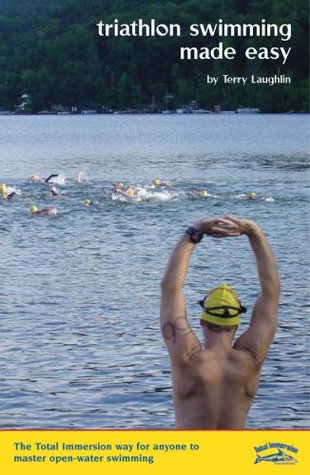 Triathlon Swimming Made Easy: The Total Immersion Way for Anyone to Master Open-Water Swimming (Paperback)