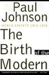 The Birth of the Modern: World Society 1815-1830