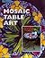 Mosaic Table Art by Carolyn Kyle (2000) Paperback