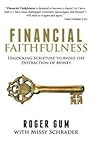 Financial Faithfulness: Unlocking Scripture to Avoid the Distraction of Money