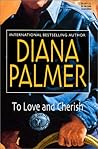 To Love and Cherish by Diana Palmer