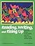 Reading, Writing, and Risin...