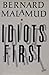 Idiots First (FSG Classics)