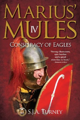 Conspiracy of Eagles (Marius' Mules, #4)