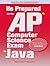 Be Prepared for the AP Computer Science Exam in Java