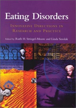 Eating Disorders: Innovative Directions in Research and Practice (Hardcover)