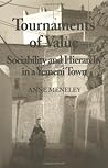 Tournaments of Value: Sociability and Hierarchy in a Yemeni Town