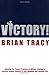 Victory! by Brian Tracy