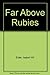 Far Above Rubies - Biographical sketches of the most famous B... by Isabel Hill Elder