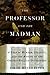 The Professor & the Madman: A Tale of Murder, Insanity & the Making of the Oxford English Dictionary