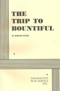 The Trip to Bountiful