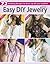 Easy DIY Jewelry, Book 1