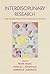 Interdisciplinary Research: Case Studies from Health and Social Science: Case Studies in Interdisciplinary Innovation