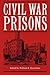 Civil War Prisons