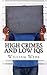 High Crimes and Low IQs by William  Webb