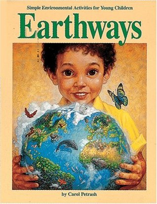 Earthways: Simple Environmental Activities for Young Children (Paperback)