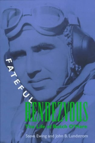 Fateful Rendezvous: The Life of Butch O'Hare (Hardcover)