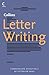 Collins Letter Writing: How to Write Faultless Letters and Effective E-mails for Every Occasion (Collins S.)
