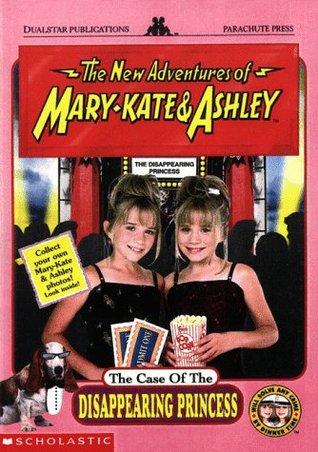 The Case of the Disappearing Princess (The New Adventures of Mary-Kate & Ashley, #9)