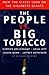 The People Vs. Big Tobacco by Carrick Mollenkamp