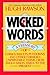 Wicked Words: A Treasury of...