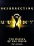 Resurrecting/Mummy Film Tie-In by Pat Cadigan