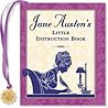 Jane Austen's Little Instruction Book (Mini Book) by Sophia Bedford-Pierce
