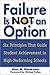 Failure Is Not an Option(TM...