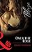 Over the Edge (Mills & Boon Blaze)