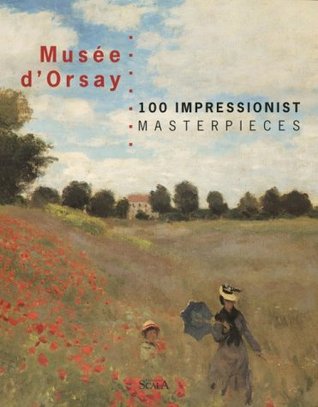 Musee d'Orsay 100 Impressionist Masterpieces (Paperback)