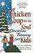 Chicken Soup for the Soul: Christmas Treasury for Kids