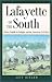 Lafayette of the South: Prince Camille de Polignac and the American Civil War (Volume 70) (Williams-Ford Texas A&M University Military History Series)