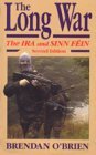 The Long War: The IRA and Sinn Féin (Paperback)