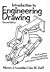 Introduction to Engineering Drawing by Warren J. Luzadder
