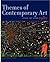 Themes of Contemporary Art:...