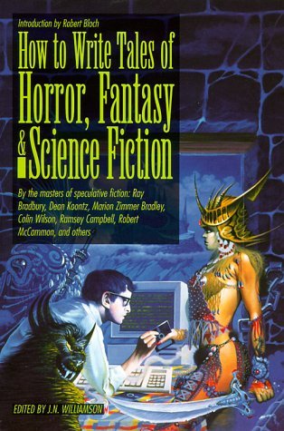 How to Write Tales of Horror, Fantasy and Science Fiction (Paperback)