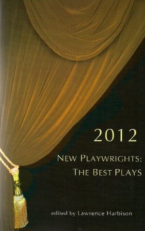 New Playwrights: The Best Plays 2012 (Paperback)
