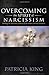 Overcoming the Spirit of Narcissism