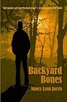 Backyard Bones by Nancy Lynn Jarvis