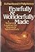 Fearfully and Wonderfully Made by Paul W. Brand Fearfully and Wonderfully Made by Paul W. Brand