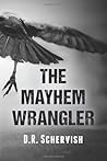 The Mayhem Wrangler