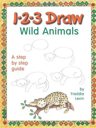 1-2-3 Draw Wild Animals (Paperback)