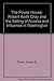 The Power House: Robert Keith Gray and the Selling of Access and Influence in Washington